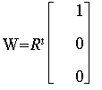 W = R^t*matrix([[1], [0], [0]])