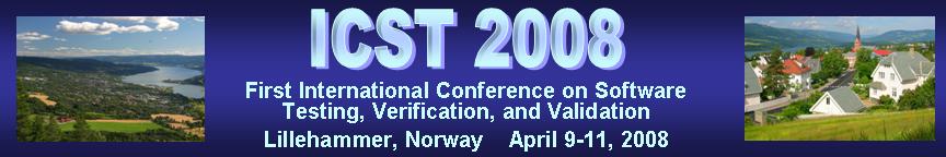 International Conference on Software Testing, Verification, and Validation - ICST 2008